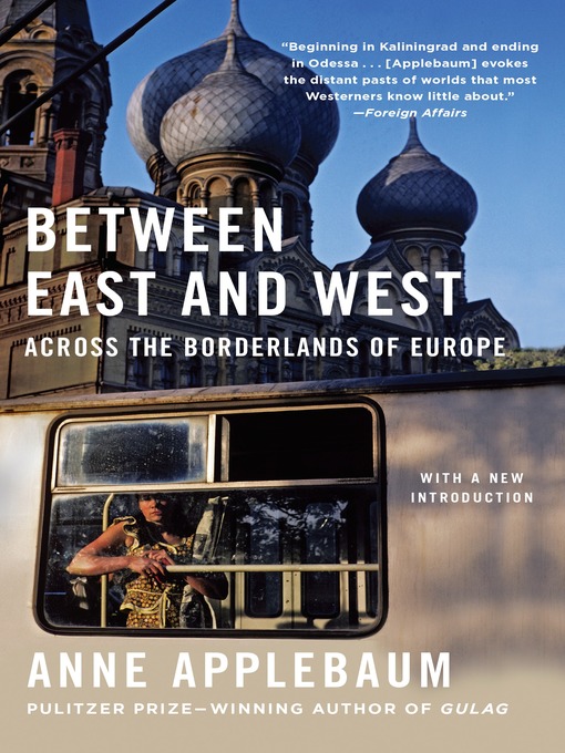 Title details for Between East and West by Anne Applebaum - Available